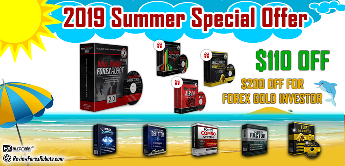 2019 Summer Special $110 Offer For All FxAutomater Forex Robots